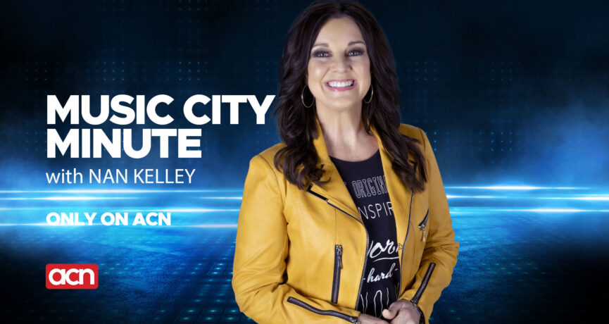 ACN - Music City Minute with Nan Kelley